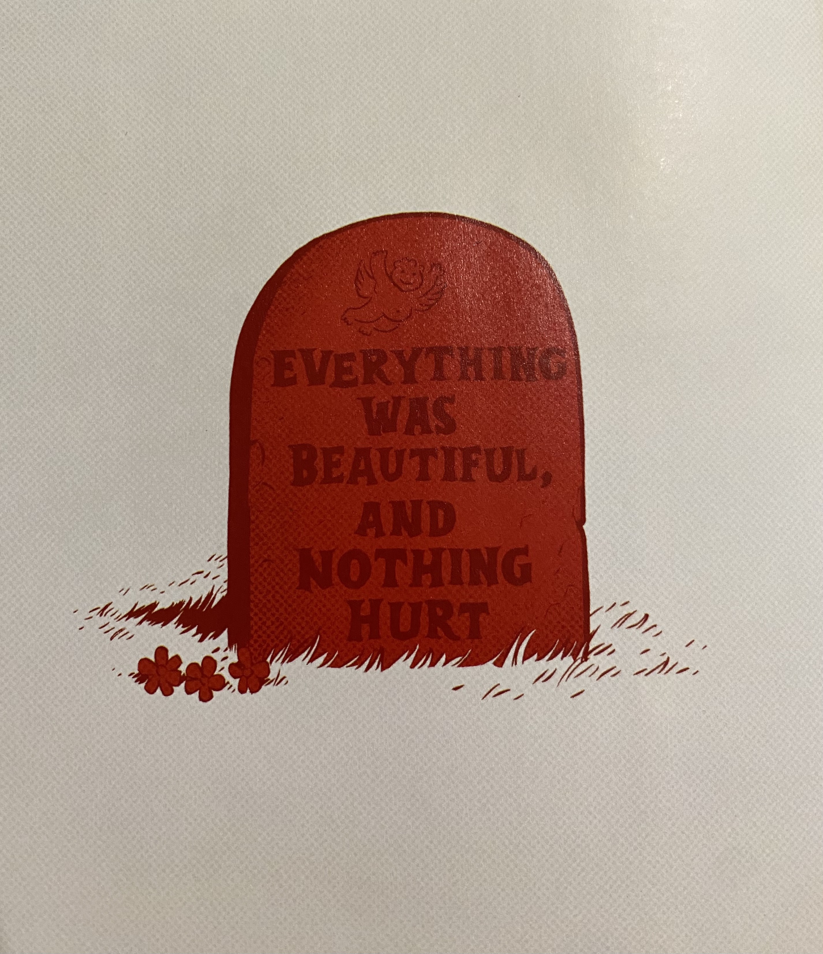Everything was beautiful, and nothing hurt